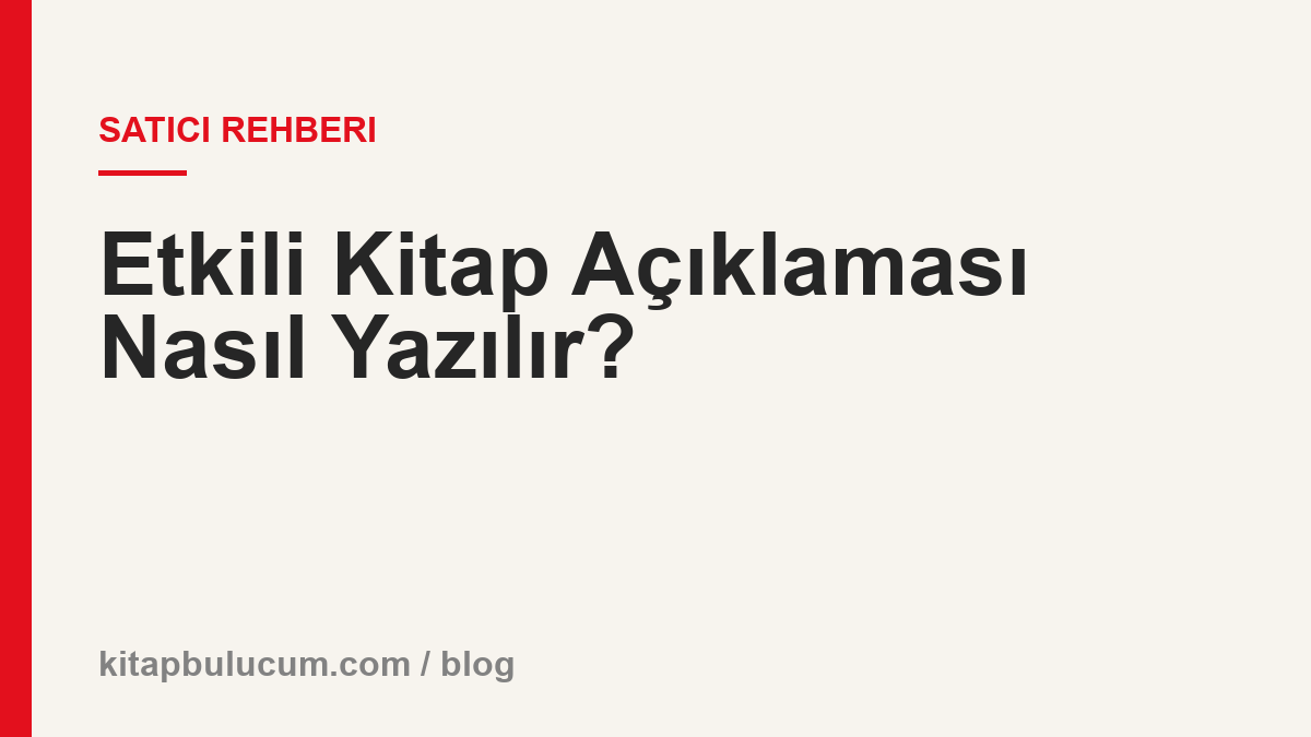Etkili Kitap Açıklaması Nasıl Yazılır?