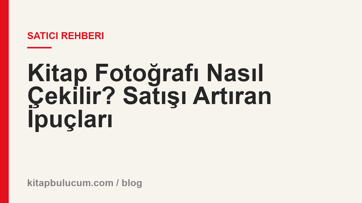 Kitap Fotoğrafı Nasıl Çekilir? Satışı Artıran İpuçları