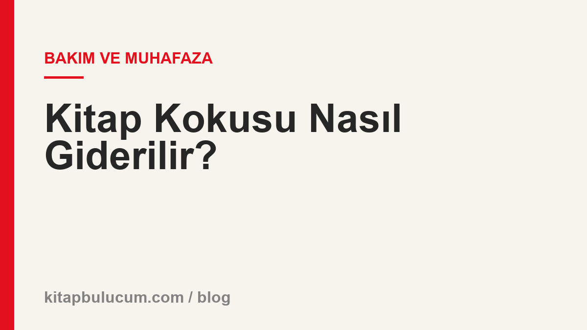 Kitap Kokusu Nasıl Giderilir?