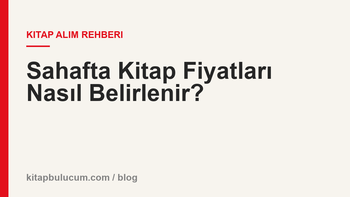 Sahafta Kitap Fiyatları Nasıl Belirlenir?