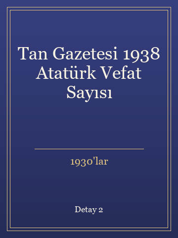 Tan Gazetesi 1938 Atatürk Vefat Sayısı (Ciltli) kitap kapağı 3