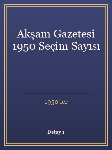 Akşam Gazetesi 1950 Seçim Sayısı (İlk Baskılardan) kitap kapağı 2