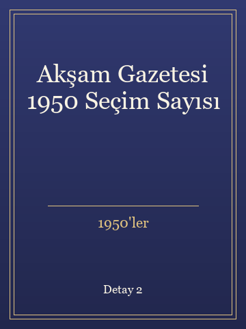 Akşam Gazetesi 1950 Seçim Sayısı (İlk Baskılardan) kitap kapağı 3