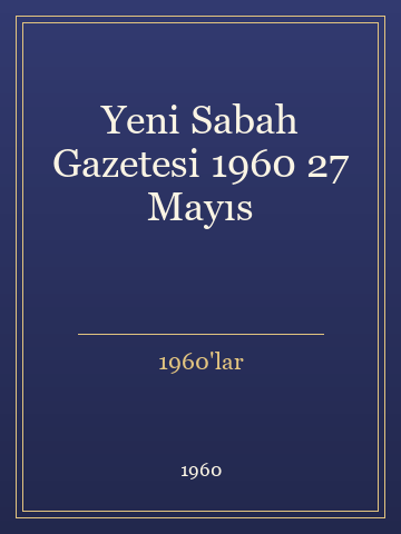 Yeni Sabah Gazetesi 1960 27 Mayıs (İlk Baskılardan)