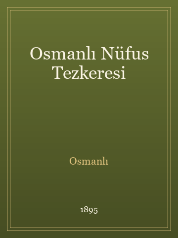 Osmanlı Nüfus Tezkeresi (Ciltli)