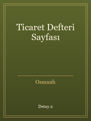 Ticaret Defteri Sayfası (İlk Baskılardan) kitap kapağı 3