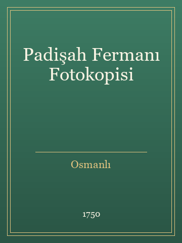 Padişah Fermanı Fotokopisi (Ciltli)