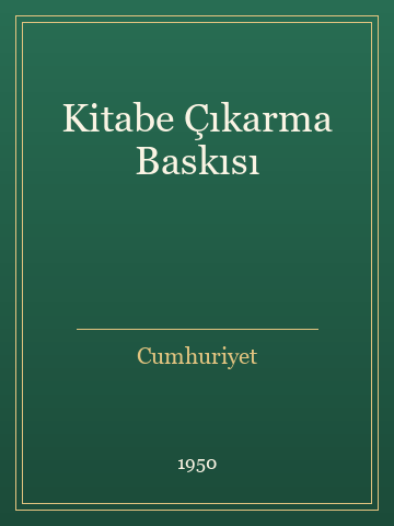 Kitabe Çıkarma Baskısı (Ciltli)
