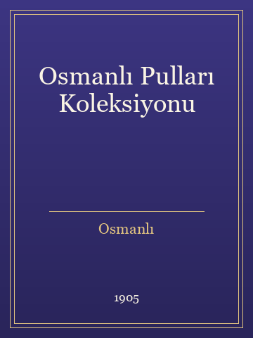 Osmanlı Pulları Koleksiyonu (Ciltli)