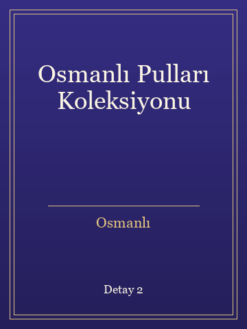Osmanlı Pulları Koleksiyonu (Karton Kapak) kitap kapağı 3