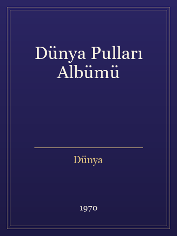 Dünya Pulları Albümü (Karton Kapak)