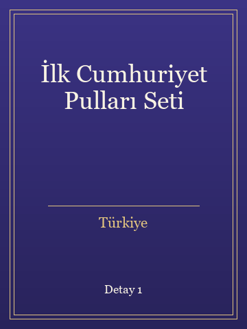 İlk Cumhuriyet Pulları Seti (İlk Baskılardan) kitap kapağı 2