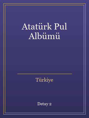 Atatürk Pul Albümü (Temiz Nüsha) kitap kapağı 3