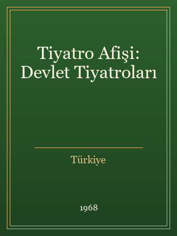 Tiyatro Afişi: Devlet Tiyatroları (İlk Baskılardan)