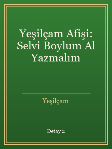 Yeşilçam Afişi: Selvi Boylum Al Yazmalım (Temiz Nüsha) kitap kapağı 3