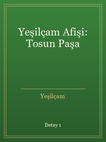 Yeşilçam Afişi: Tosun Paşa (Temiz Nüsha) kitap kapağı 2