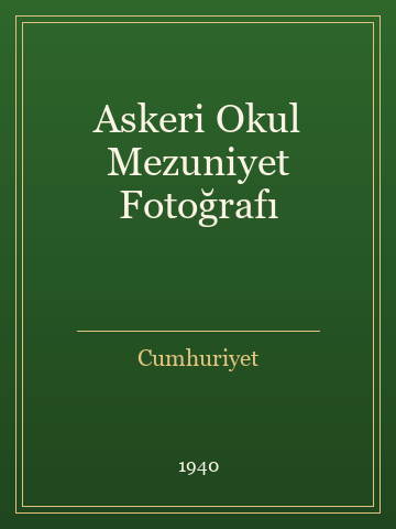 Askeri Okul Mezuniyet Fotoğrafı (Temiz Nüsha)