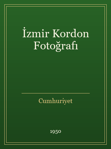 İzmir Kordon Fotoğrafı (Temiz Nüsha)