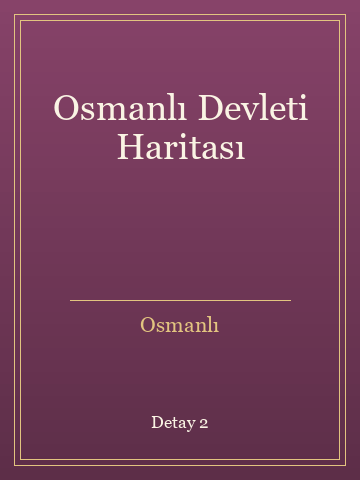 Osmanlı Devleti Haritası (İlk Baskılardan) kitap kapağı 3