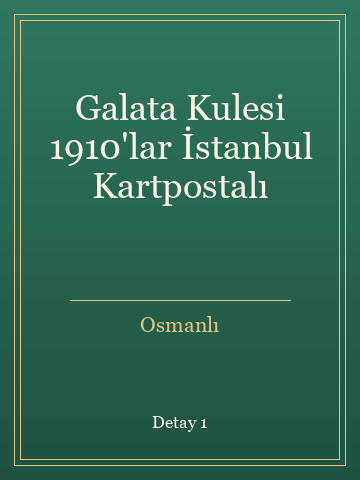 Galata Kulesi 1910'lar İstanbul Kartpostalı kitap kapağı 2