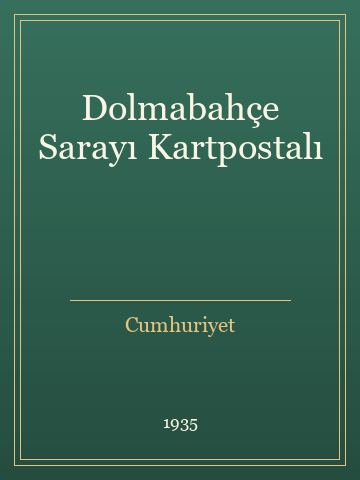 Dolmabahçe Sarayı Kartpostalı (Karton Kapak)
