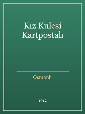 Kız Kulesi Kartpostalı (Temiz Nüsha)