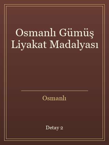 Osmanlı Gümüş Liyakat Madalyası (Yeni Baskı) kitap kapağı 3