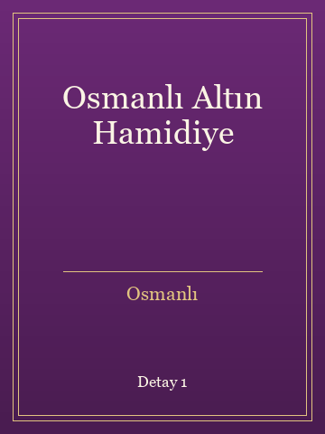 Osmanlı Altın Hamidiye (İlk Baskılardan) kitap kapağı 2