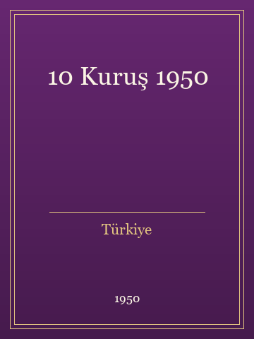 10 Kuruş 1950 (İlk Baskılardan)