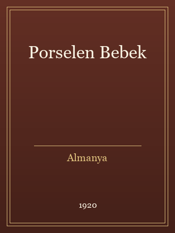 Porselen Bebek (Ciltli)