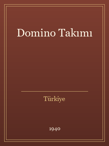 Domino Takımı (İlk Baskılardan)