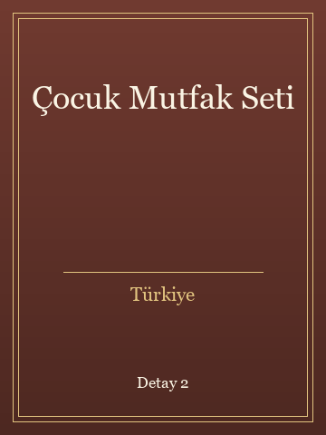 Çocuk Mutfak Seti (İlk Baskılardan) kitap kapağı 3