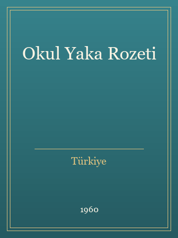 Okul Yaka Rozeti (Ciltli)