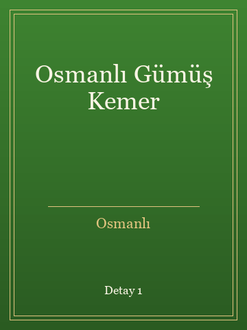 Osmanlı Gümüş Kemer (İlk Baskılardan) kitap kapağı 2