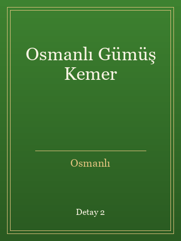 Osmanlı Gümüş Kemer (İlk Baskılardan) kitap kapağı 3