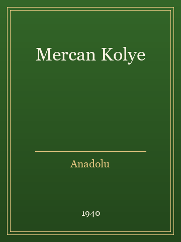 Mercan Kolye (İlk Baskılardan)