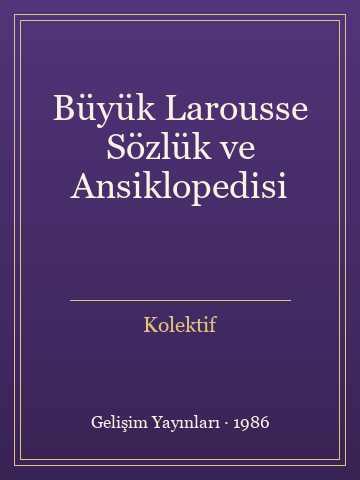Büyük Larousse Sözlük ve Ansiklopedisi