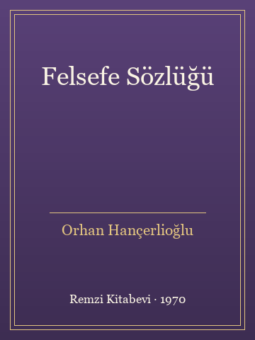 Felsefe Sözlüğü - Orhan Hançerlioğlu kitap kapağı 3