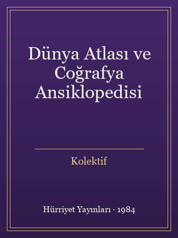 Dünya Atlası ve Coğrafya Ansiklopedisi (Karton Kapak) - Kolektif kitap kapağı 2