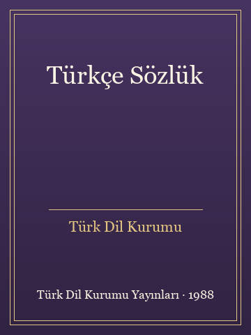 Türkçe Sözlük (İlk Baskılardan)