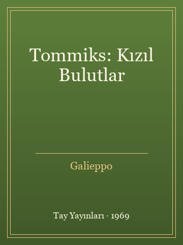 Tommiks: Kızıl Bulutlar - Galieppo kitap kapağı 2