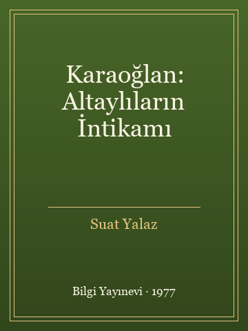 Karaoğlan: Altaylıların İntikamı (Ciltli)