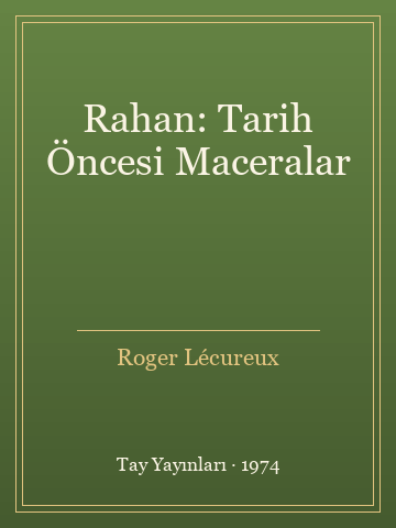Rahan: Tarih Öncesi Maceralar (Ciltli)