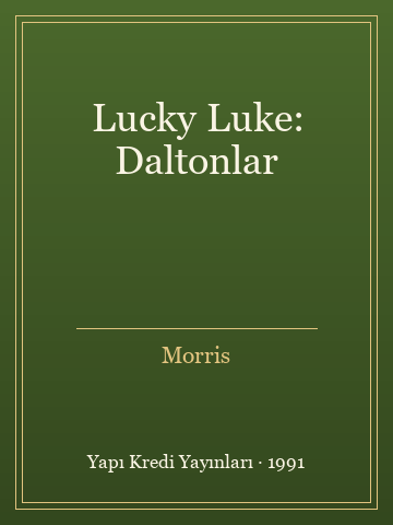 Lucky Luke: Daltonlar (İlk Baskılardan)