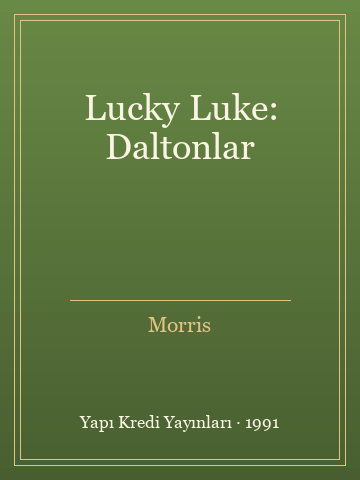 Lucky Luke: Daltonlar (İlk Baskılardan) - Morris kitap kapağı 3