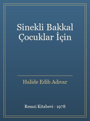 Sinekli Bakkal Çocuklar İçin (Ciltli)
