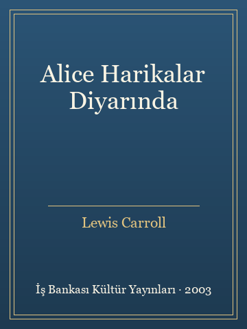 Alice Harikalar Diyarında (Karton Kapak) - Lewis Carroll kitap kapağı 2
