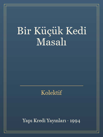 Bir Küçük Kedi Masalı (Karton Kapak) - Kolektif kitap kapağı 3