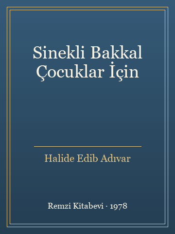 Sinekli Bakkal Çocuklar İçin (İlk Baskılardan) - Halide Edib Adıvar kitap kapağı 2