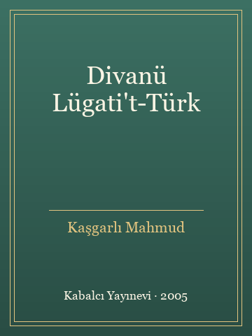 Divanü Lügati't-Türk (Ciltli) - Kaşgarlı Mahmud kitap kapağı 3